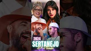 SÓ AS MELHORES MÚSICAS 2024 ⚡ AS MAIS TOCADAS DO SERTANEJO 2024 ⚡ TOP SERTANEJO 2024 sertanejo [upl. by Ikkela664]