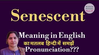 senescent meaning l meaning of senescent l senescent ka hindi main matlab hota hai l vocabulary l [upl. by Rancell]