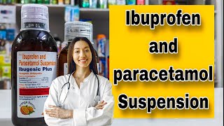 Ibugesic plus suspension uses  Ibuprofen and paracetamol Suspension [upl. by Ive]