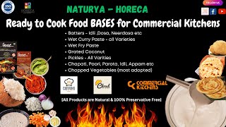 UDUPI Your Commercial Kitchen Food Partner NATURYAHORECA Ready to Cook Food Products [upl. by Blas]