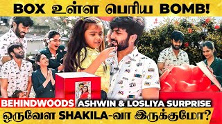 அப்படி அந்த Box உள்ள என்னவா இருக்கும் 🤔 சீக்கிரமா Open பண்ணுங்க  Ashwin amp Losliya  SurpriseMachi [upl. by Oivatco]