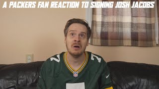 A Packers Fan Reaction to Signing Josh Jacobs [upl. by Bowrah548]