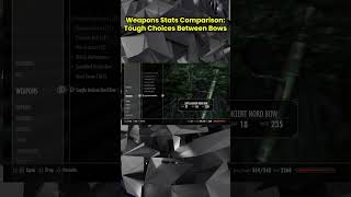 Skyrim  Weapons Stats Comparison Tough Choices Between Bows [upl. by Solegna]