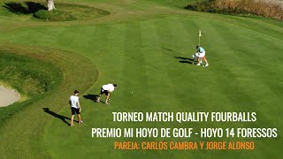 PREMIO TORNEO GOLF PAREJAS MATCH QUALITY FOURBALLS FORESSOS FILMACION AEREA MI HOYO DE GOLF C Y J [upl. by Okeim]