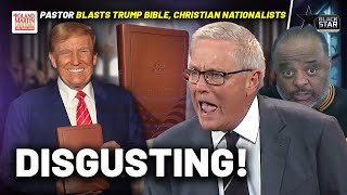 Its Disgusting Blasphemous Megachurch Pastor REBUKES Trump Endorsed Bible  Roland Martin [upl. by Erdnassak]