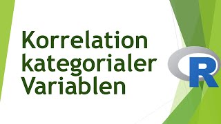 Korrelation kategorialer Variablen in R  Daten analysieren in R 54 [upl. by Obeded]