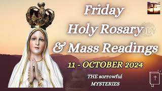 Friday Rosary 11 October 2024 Sorrowful Mystery Todays Holy Rosary and Mass Reading amp Gospel [upl. by Nezam]