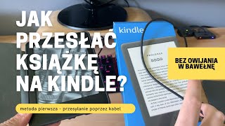 Wgranie książki do Kindle za pomocą kabla USB  prosta instrukcja [upl. by Amalea]