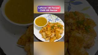 Leftover idli recipe  masala idli recipe  chilli idli recipe shorts [upl. by Corrie]