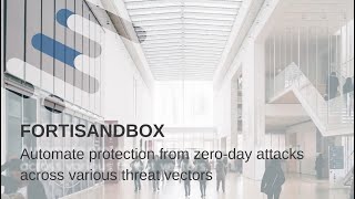 Info Byte Automate Protection From Zero Day Attacks Across Various Threat Vectors With FortiSandbox [upl. by Etnuhs656]