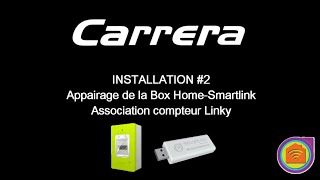 INSTALLATION 2 Appairage Box Home Smartlink et association compteur Linky [upl. by Sivert]