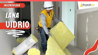 COMO instalar LANA DE VIDRIO o FIBRAVIDRIO en una pared de DRYWALL [upl. by Elorac]