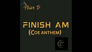 Finish Am COE Anthem [upl. by Adekan]