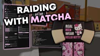 Raiding in Da Hood with MATCHA External [upl. by Efal]