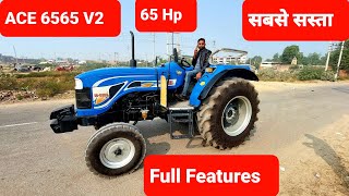 Ace 6565 V2 सबसे सस्ता टैक्टर 9992992029 ।Full Features। Full Review Ace 6565 v2 । 7015857706 [upl. by Demmahum]