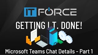 Microsoft Teams Chat Details Part 1 [upl. by Etteroma]