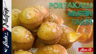 Portakallı Muffin Tarifi  Kolay ve Yumuşacık Kek Tarifi  Arda’nın Mutfağı [upl. by Pollitt711]