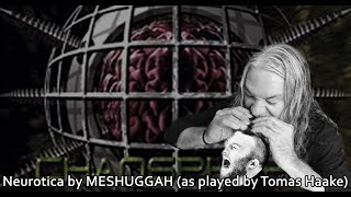 NEUROTICA by MESHUGGAH original drums by Tomas Haake [upl. by Vasti]