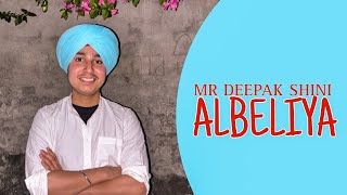 MR DEEPAK SHAINI  Albeliya Official Audio [upl. by Esnahc721]