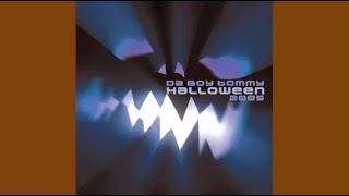 Da Boy Tommy  Halloween 2005 DJ Bass Remix [upl. by Diskin]