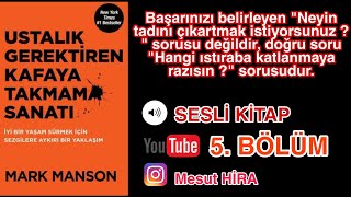 Ustalık Gerektiren Kafaya Takmama Sanatı  5   sesli kitap [upl. by Garceau]