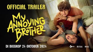 Vino G Bastian dan Angga Yunanda  My Annoying Brother Official Trailer 2024 [upl. by Adigun]