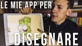 Le MIGLIORI APP per DISEGNARE gratis  QUALE APP USO IO [upl. by Trautman]