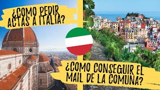 ¿CÓMO PEDIR ACTAS A ITALIA Y CONSEGUIR EL MAIL DE LA COMUNA [upl. by Israeli229]