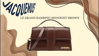 ReviewUnboxing Túi Jacquemus Le Grand Bambino Midnight Brown New 2024 [upl. by Airpal]