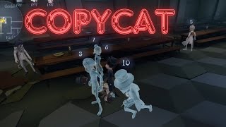 Identity V COPYCAT  THE MOST CONFUSING GAME [upl. by Gnuhc310]