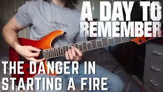 A Day to Remember  The Danger in Starting a Fire  DUAL GUITAR COVER [upl. by Buna293]