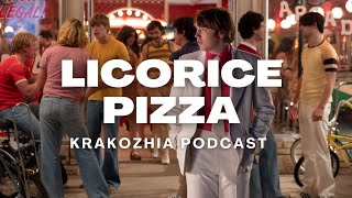 Krakozhia Podcast 94  LICORICE PIZZA 2019 [upl. by Guild]