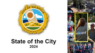 Vacaville  State of the City 2024 [upl. by Aivirt]