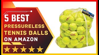 ✅ Best Pressureless Tennis Balls in 2022 ➡️ Top 5 Tested amp Buying Guide [upl. by Airamat]