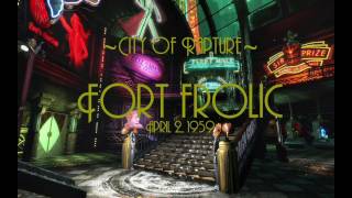 Bioshocks quotFort Frolic  April 2 1959quot  Ambient Noise [upl. by Hoy131]