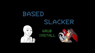 Slackware Linux Grub install guide UEFI and BIOS [upl. by Kihtrak]