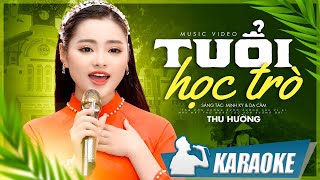 Karaoke Tuổi Học Trò  Thu Hường  Karaoke beat chuẩn chất lượng cao [upl. by Norrv550]