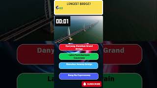 Longest bridge in the world geography triviachallenge quizblitz shorts [upl. by Encrata]