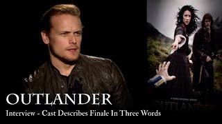 Outlander  Cast Describes Finale In Three Words [upl. by Timmons]