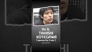 Takashi Kotegawa  Japanese Day Trader trader daytrading viralshorts [upl. by Linetta819]