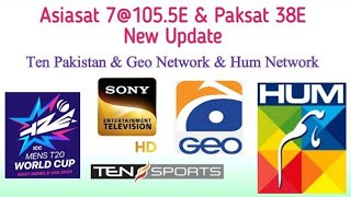 Asiasat 7 1055E amp Paksat 38E  Ten Pakistan amp HUM Network amp Geo Network Latest Update [upl. by Prasad]