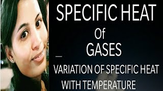 BSc Specific Heat of Gases amp Variation of specific heat with temperature [upl. by Trilley]