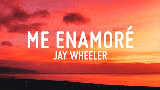 Me enamoré  Jay Wheeler LETRA [upl. by Atelra]