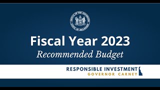 Delaware Governor John Carney Presents FY 2023 Budget  Virtual [upl. by Dahsra]