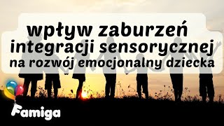 Wpływ zaburzeń integracji sensorycznej na rozwój emocjonalny dziecka [upl. by Burack200]