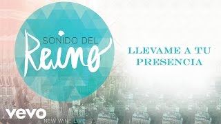 New Wine  Llevame A Tu Presencia [upl. by Nolla480]