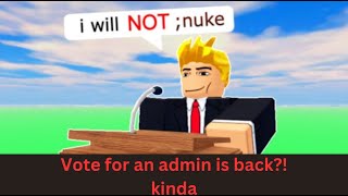 VOTE FOR AN ADMIN IS BACK Kinda Leaks [upl. by Stent232]