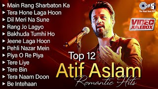 Best of Atif Aslam Romantic Hits  Jukebox  Evergreen Songs Of Atif Aslam  Hindi Love Songs [upl. by Reggy754]