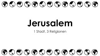 Jerusalem 1 Stadt 3 Religionen [upl. by Halyahs]