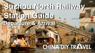 Suzhou North Railway Station Guide  departure and arrival [upl. by Euqinehs]